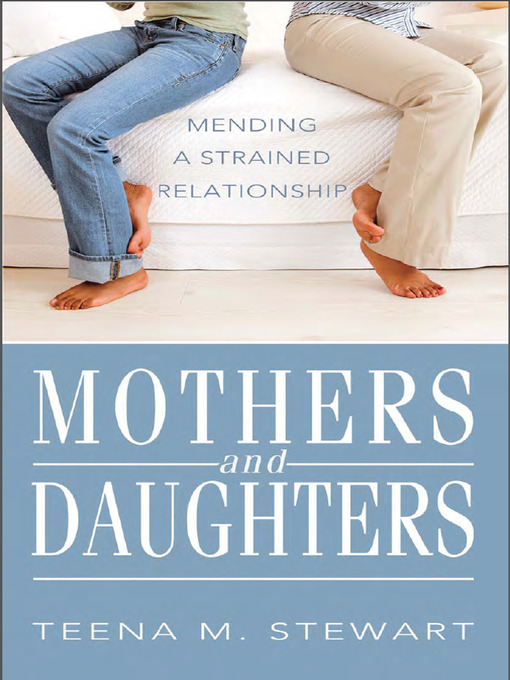Title details for Mothers and Daughters by Teena M. Stewart - Available